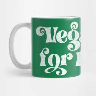 Vegan For Life - Original Retro Typography Design Mug